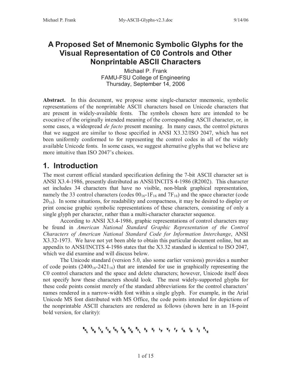 A Proposed Set of Mnemonic Symbolic Glyphs for the Visual Representation of C0 Controls and Other Nonprintable ASCII Characters Michael P