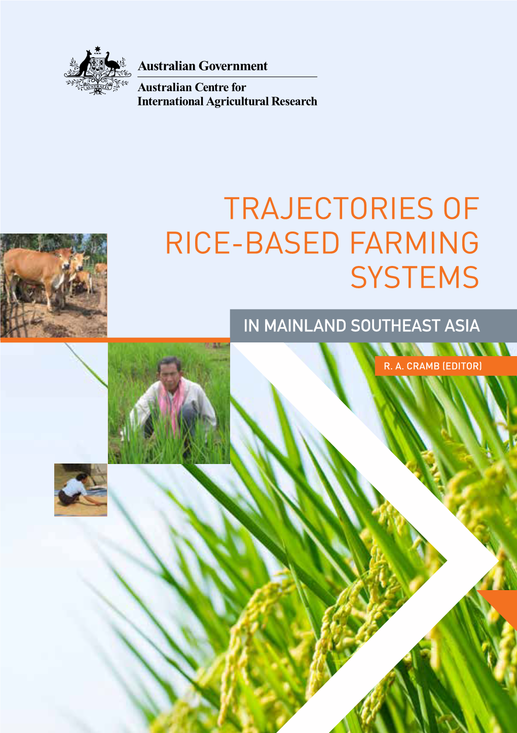 TRAJECTORIES of RICE-BASED FARMING SYSTEMS in Mainland Southeast Asia