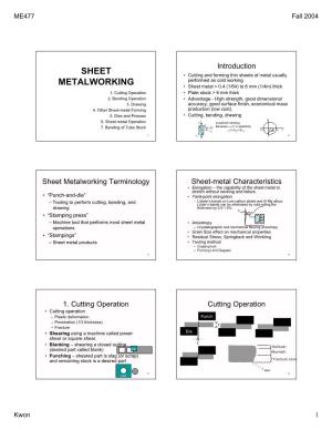 Sheet Metalworking Terminology Sheet-Metal Characteristics • Elongation – the Capability of the Sheet Metal to Stretch Without Necking and Failure