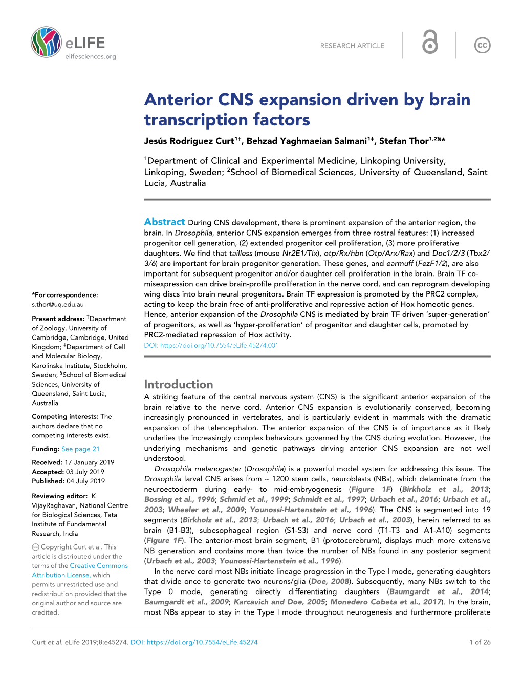 Anterior CNS Expansion Driven by Brain Transcription Factors Jesu´S Rodriguez Curt1†, Behzad Yaghmaeian Salmani1‡, Stefan Thor1,2§*