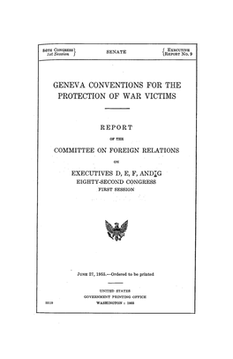 Geneva Conventions for the Protection of War Victims, Executive