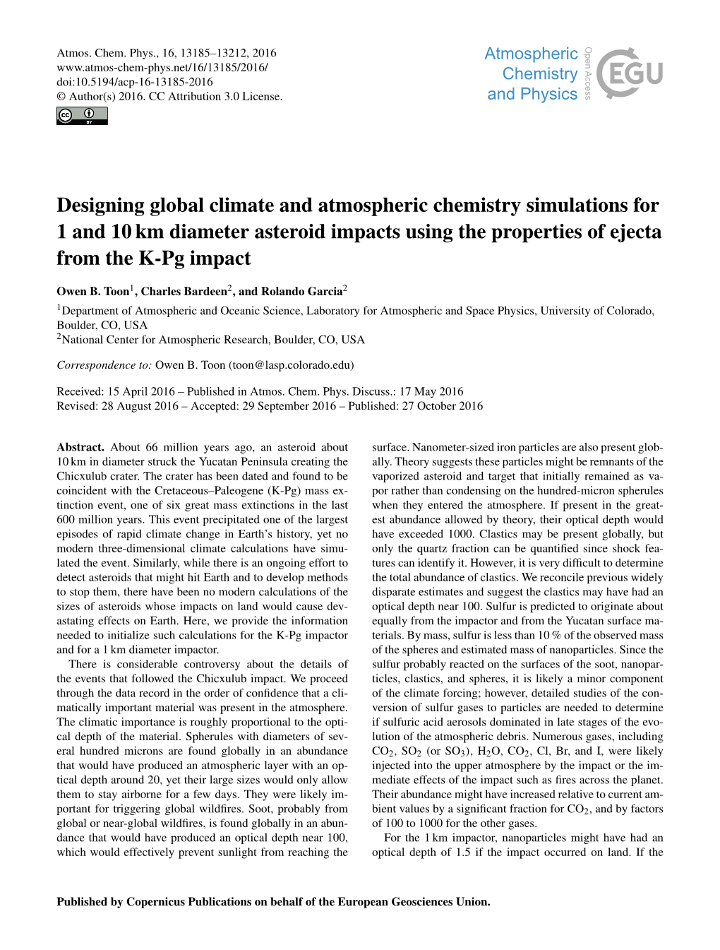 Designing Global Climate and Atmospheric Chemistry Simulations for 1 and 10 Km Diameter Asteroid Impacts Using the Properties of Ejecta from the K-Pg Impact