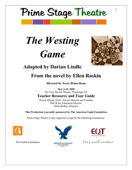The Westing Game Adapted by Darian Lindle from the Novel by Ellen Raskin