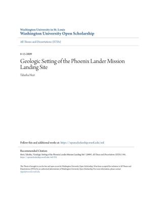 Geologic Setting of the Phoenix Lander Mission Landing Site Tabatha Heet