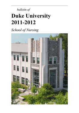 Duke University 2011-2012 School of Nursing the Mission of Duke University James B