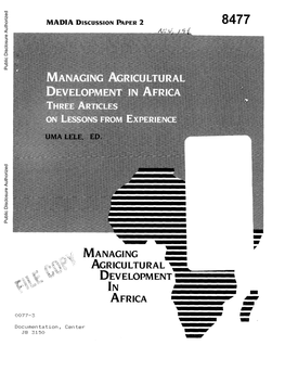 Managing Agricultural Development in Africa Lessons of Experiencefor Governments and Azd Donors Uma J