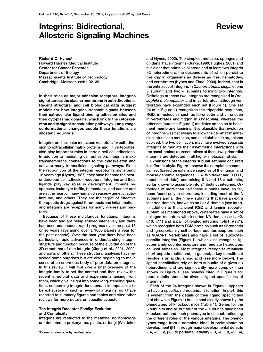 Review Integrins: Bidirectional, Allosteric Signaling Machines