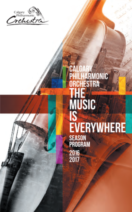 The Music Is Everywhere Season Program 2016 2017 You Have the Power to Keep Music Live