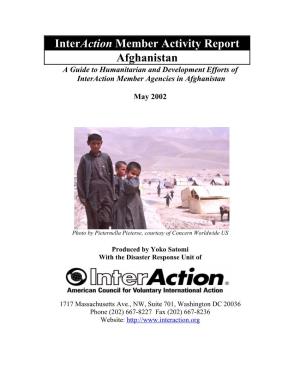 Interaction Member Activity Report Afghanistan a Guide to Humanitarian and Development Efforts of Interaction Member Agencies in Afghanistan