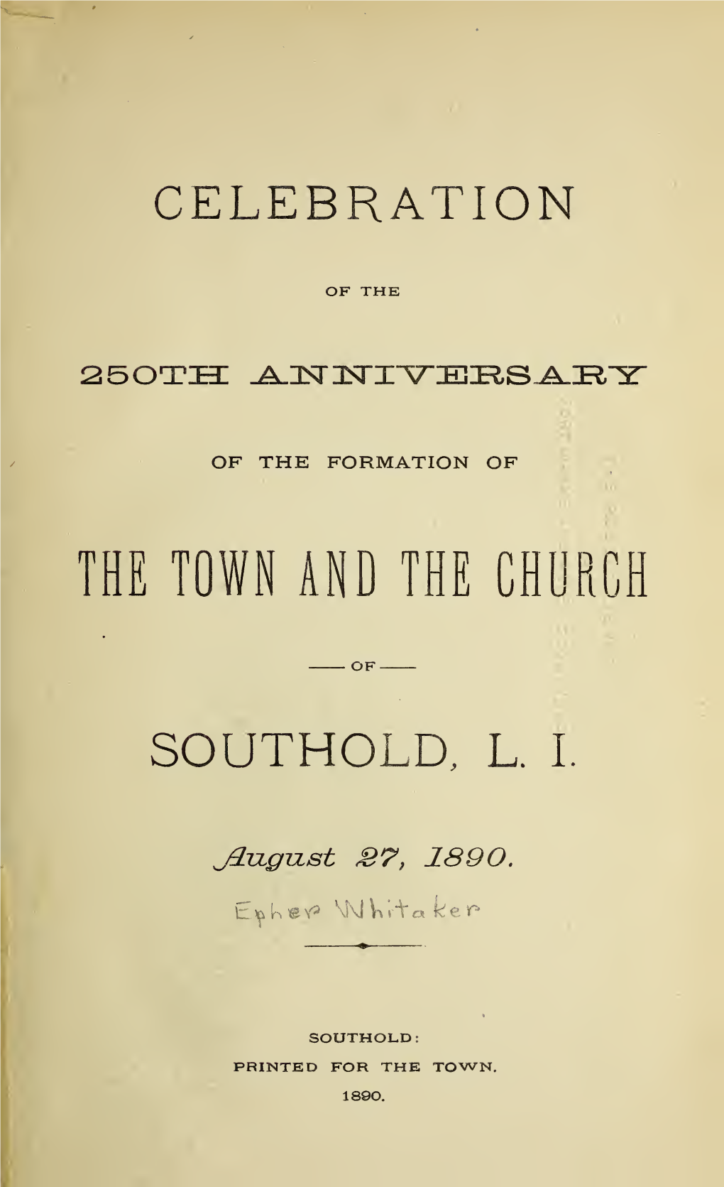 Celebration of the 250Th Anniversary of the Formation of the Town and The