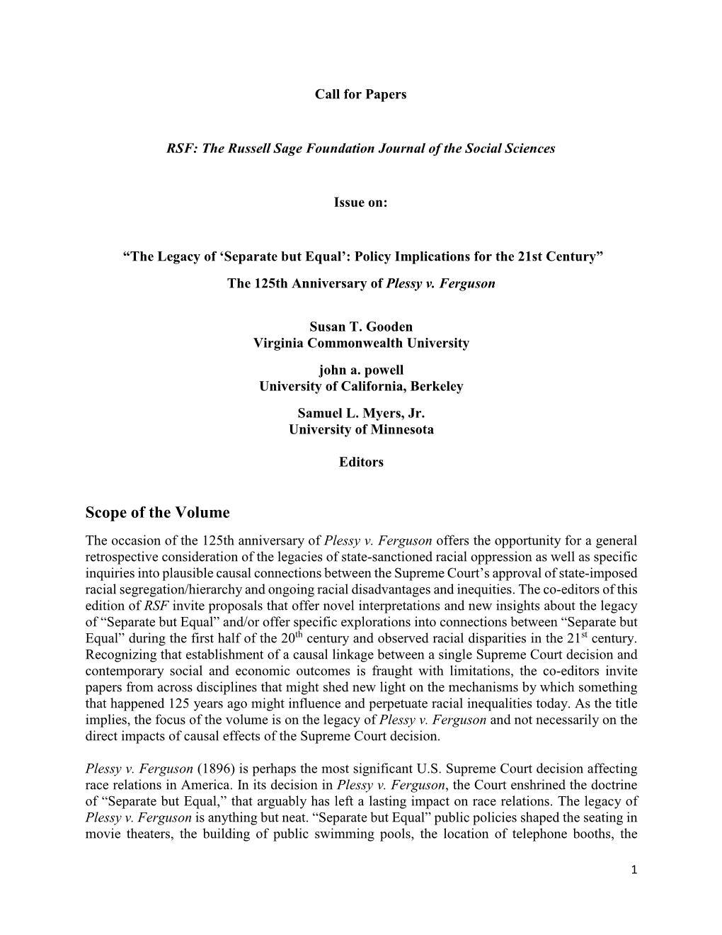 Separate but Equal’: Policy Implications for the 21St Century” the 125Th Anniversary of Plessy V