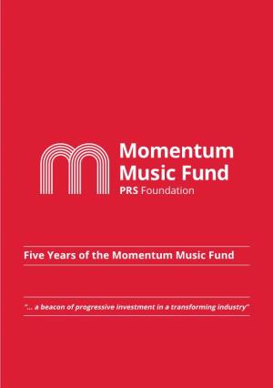 Five Years of the Momentum Music Fund