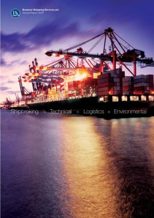 Shipbroking + Technical + Logistics + Environmental Pre-Tax Proﬁ T Basic EPS Group Revenue £M