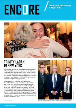 TRINITY LABAN in NEW YORK in November Last Year We Hosted a Wonderful Reception in New York City for Alumni and Other Friends of Trinity Laban