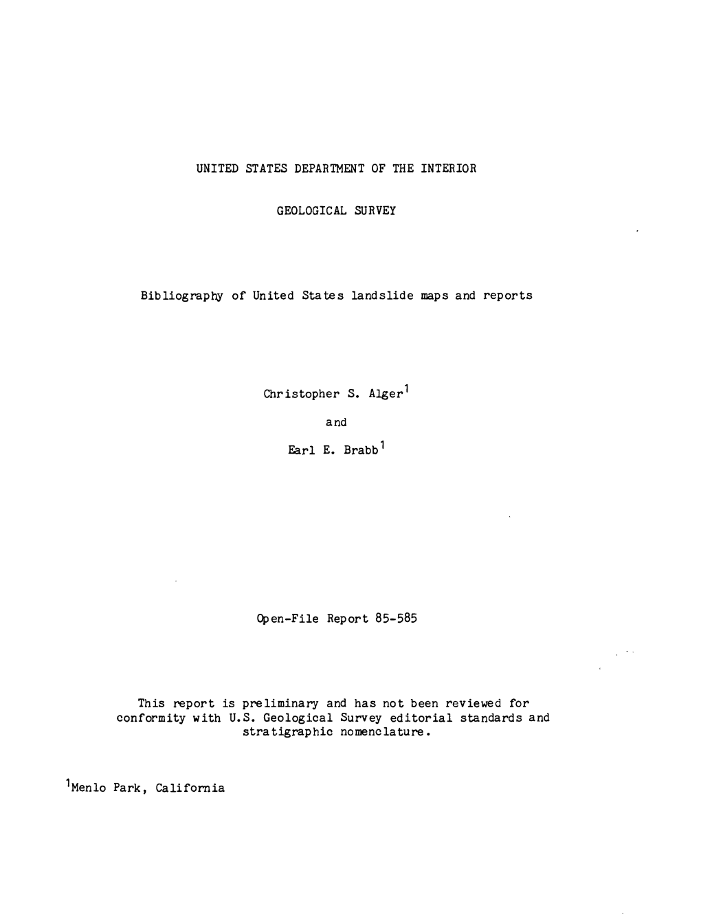 Bibliography of United States Landslide Maps and Reports Christopher S. Alger and Earl E. Brabb1 Open-File Report 85-585 This Re