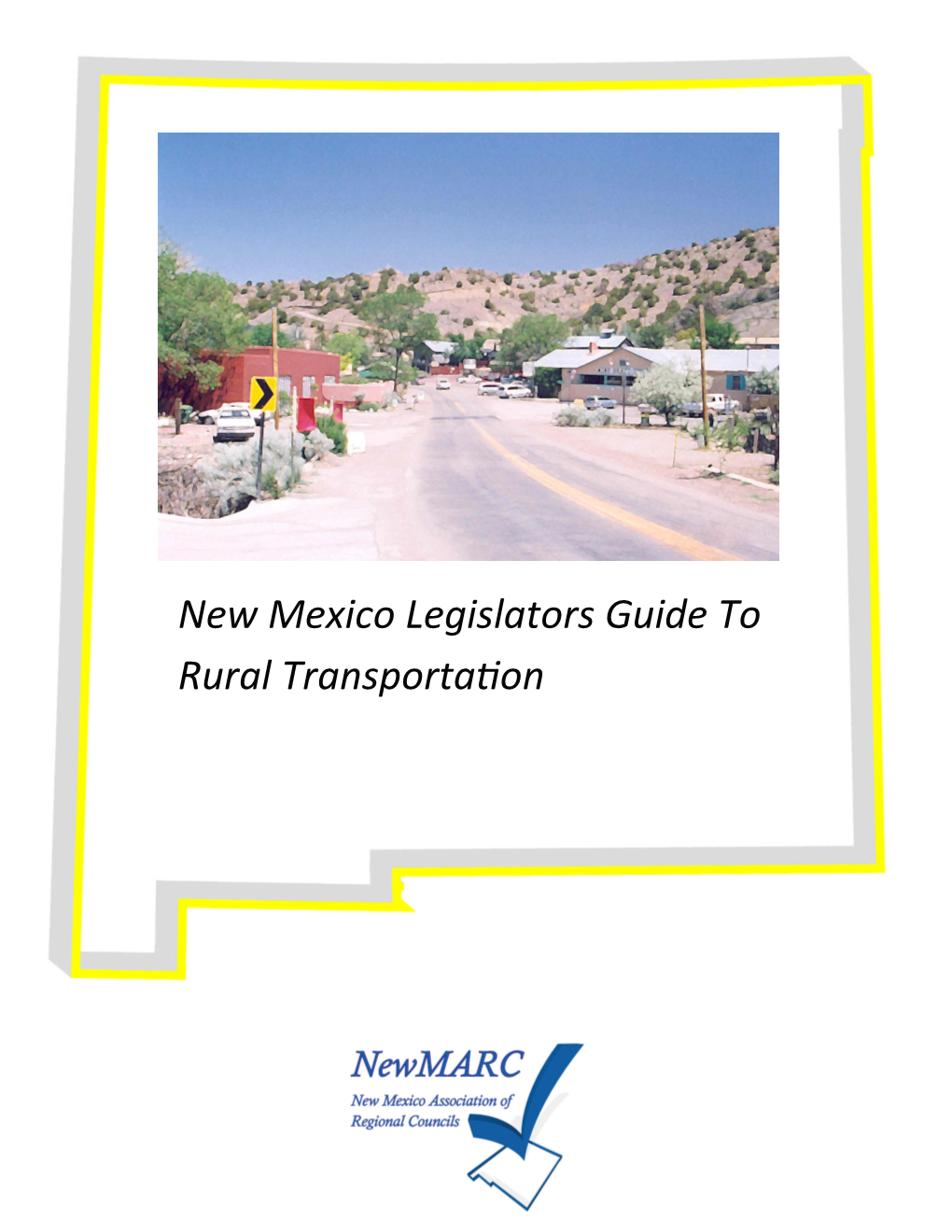 New Mexico Legislators Guide to Rural Transportafion