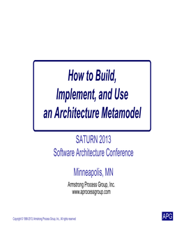 How to Build, Implement, and Use an Architecture Metamodel