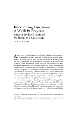 Interpreting Lincoln— a Work in Progress Lincoln Boyhood National Memorial As a Case Study