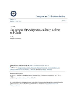 The Intrigue of Paradigmatic Similarity: Leibniz and China Comparative Civilizations Review 19