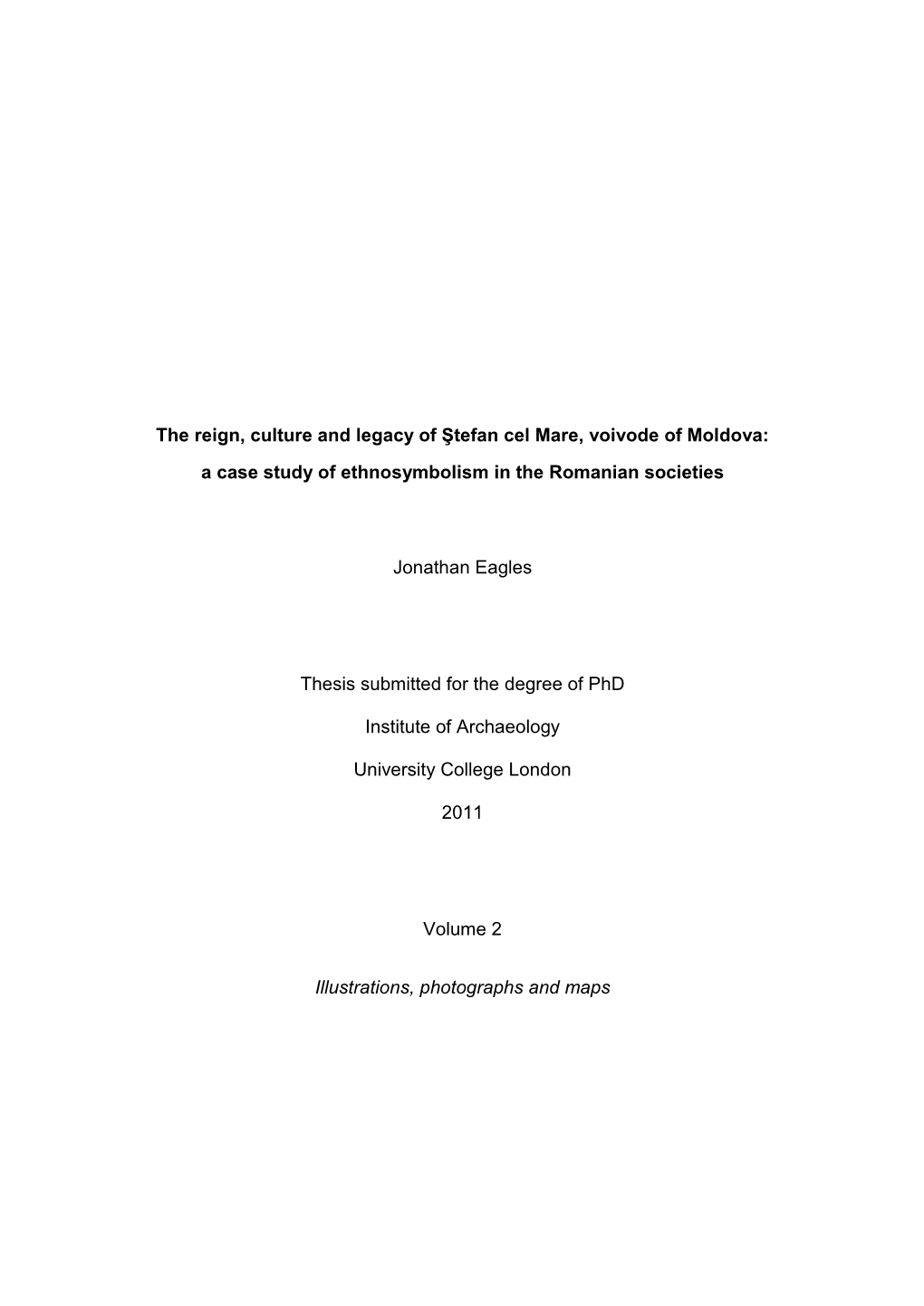 The Reign, Culture and Legacy of Ştefan Cel Mare, Voivode of Moldova: a Case Study of Ethnosymbolism in the Romanian Societies
