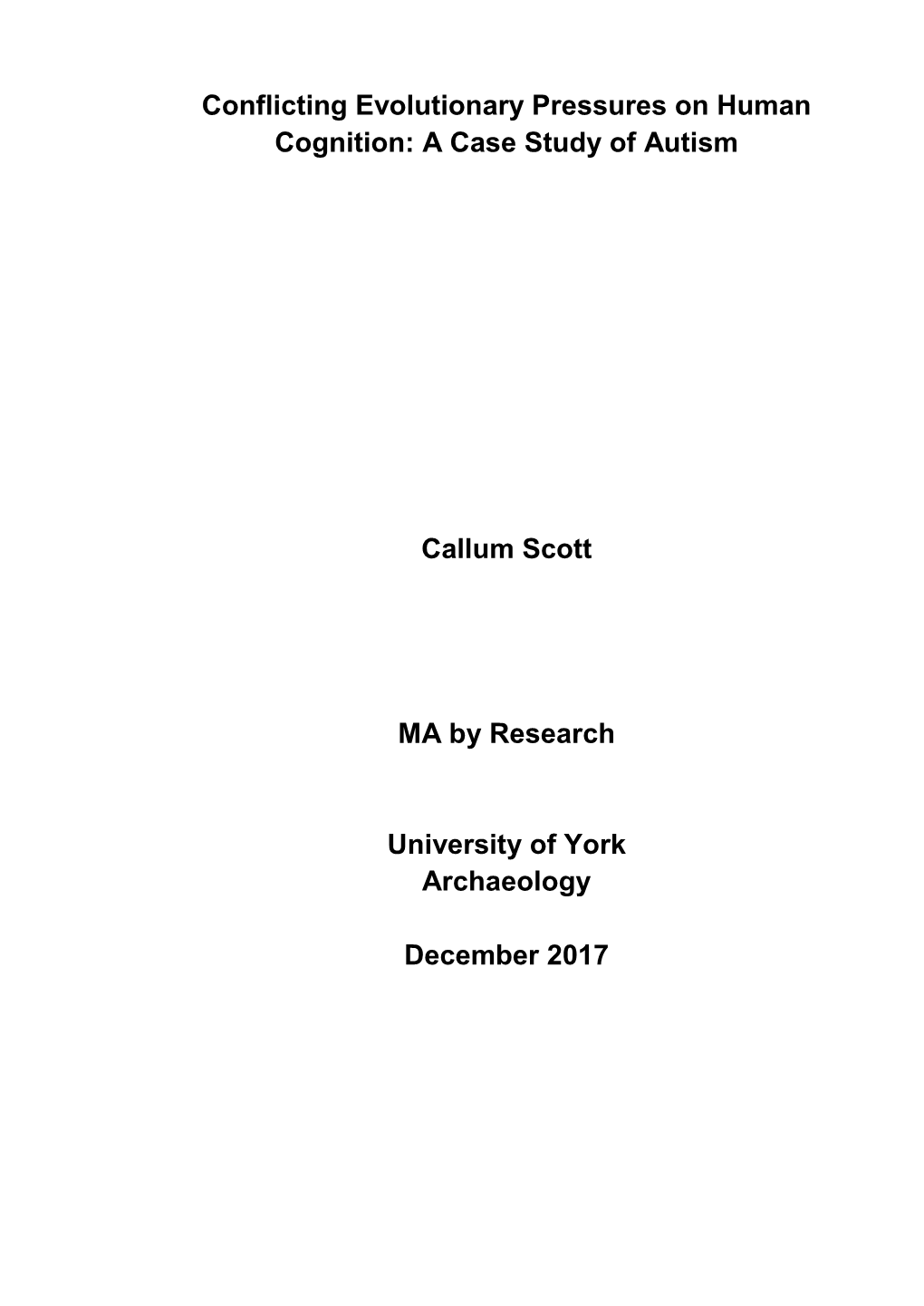 Conflicting Evolutionary Pressures on Human Cognition: a Case Study of Autism