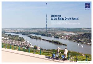 Welcome to the Rhine Cycle Route! from the SOURCE to the MOUTH: 1,233 KILOMETRES of CYCLING FUN with a RIVER VIEW Service Handbook Rhine Cycle Route