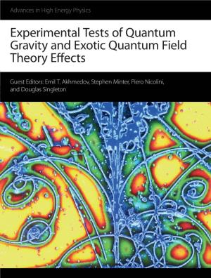 Experimental Tests of Quantum Gravity and Exotic Quantum Field Theory Effects