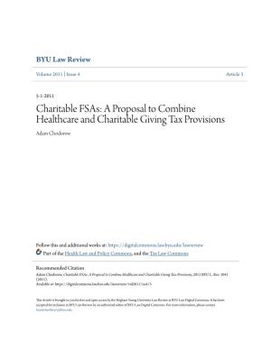 Charitable Fsas: a Proposal to Combine Healthcare and Charitable Giving Tax Provisions Adam Chodorow