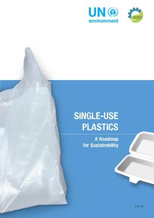 SINGLE-USE PLASTICS a Roadmap for Sustainability
