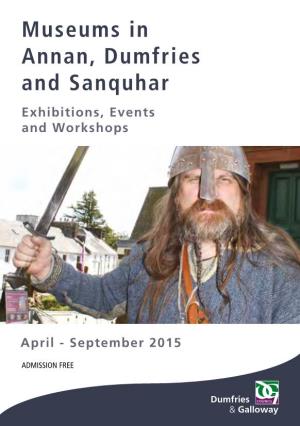 Museums in Annan, Dumfries and Sanquhar Exhibitions, Events and Workshops