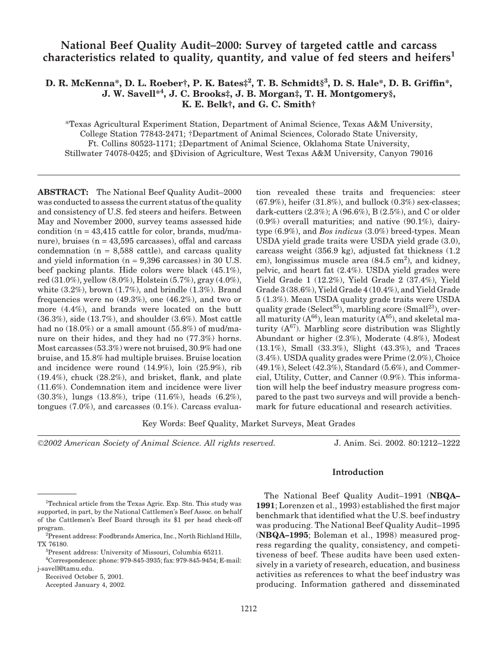 National Beef Quality Audit–2000: Survey of Targeted Cattle and Carcass Characteristics Related to Quality, Quantity, and Value of Fed Steers and Heifers1