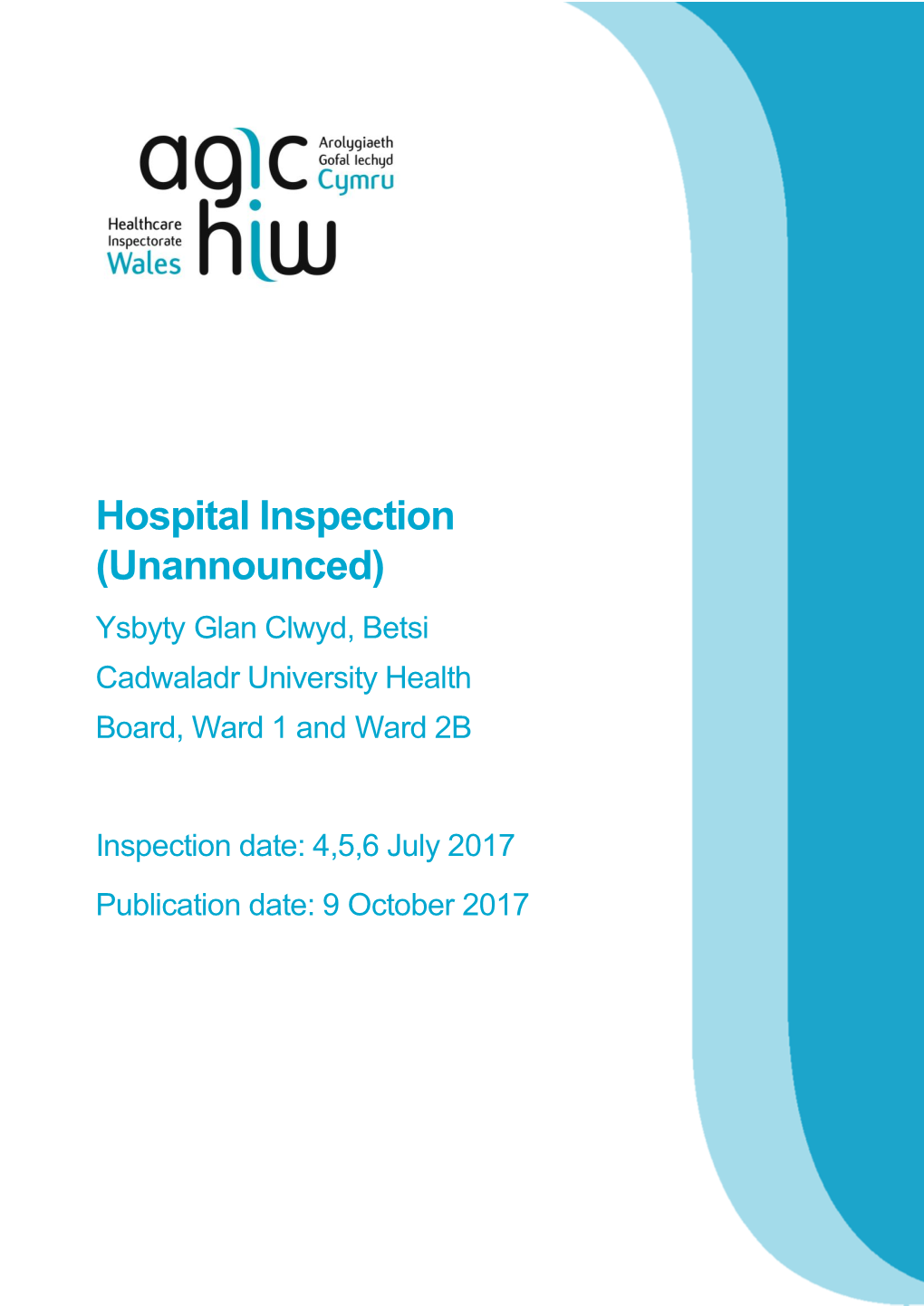 Hospital Inspection (Unannounced) Ysbyty Glan Clwyd, Betsi Cadwaladr University Health Board, Ward 1 and Ward 2B