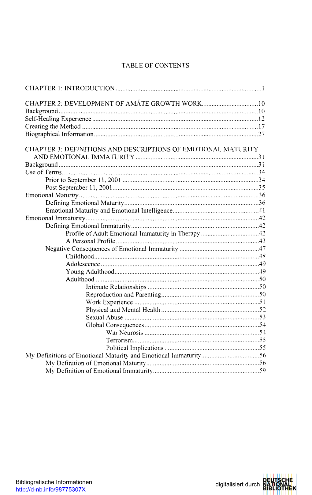 DEVELOPMENT of AMATE GROWTH WORK 10 Background 10 Self-Healing Experience 12 Creating the Method 17 Biographical Information 27