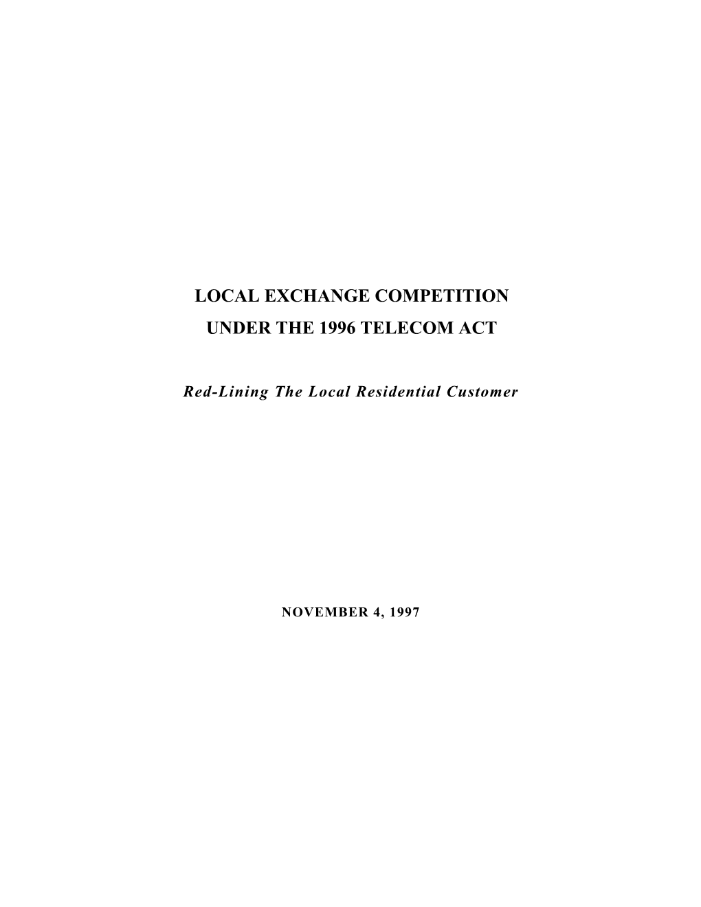 Local Exchange Competition Under the 1996 Telecom Act