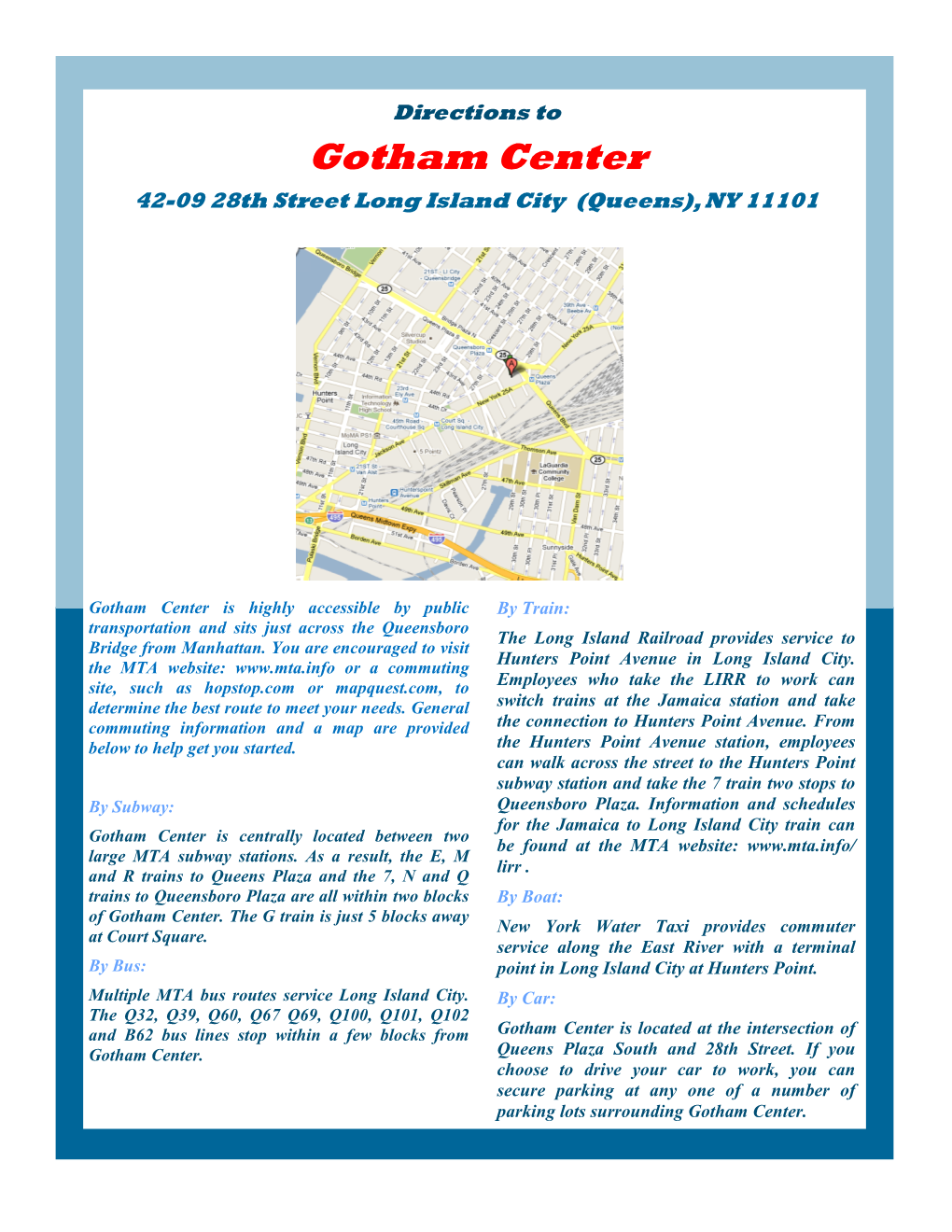Gotham Center 42-09 28Th Street Long Island City (Queens), NY 11101