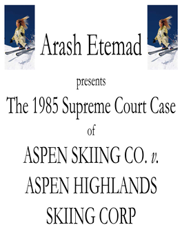 Aspen Skiing Co. Vs Aspen Highlands Skiing Corp