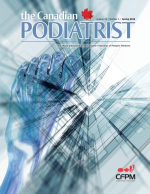 The Official Publication of the Canadian Federation of Podiatric Medicine WHY BUY from MTI? SAVE $425 TODAY