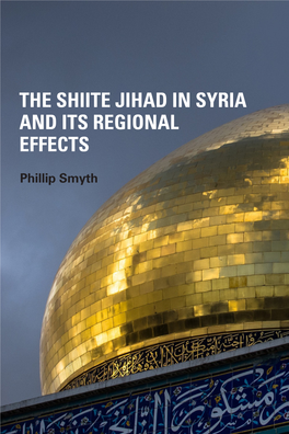 The Shiite Jihad in Syria and Its Regional Effects