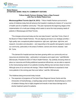 Media Release ATTENTION: NEWS / HEALTH / COMMUNITY EDITORS Trillium Health Partners Strategy Takes a Step Forward with Plan Fo
