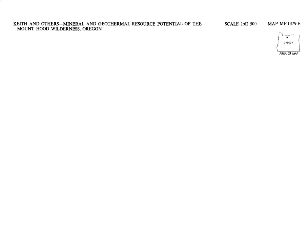 Keith and Others-Mineral and Geothermal Resource Potential of the Scale 1:62 500 Map Mf-1379-E Mount Hood Wilderness, Oregon