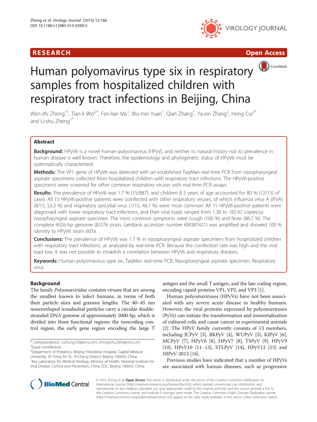 Human Polyomavirus Type Six in Respiratory Samples From
