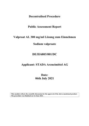 Decentralised Procedure Public Assessment Report Valproat AL 300 Mg/Ml Lösung Zum Einnehmen Sodium Valproate DE/H/6803/001/DC A