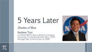 Andrew Tsoi Lockheed Martin Space Systems Company University of Colorado Boulder (M.S