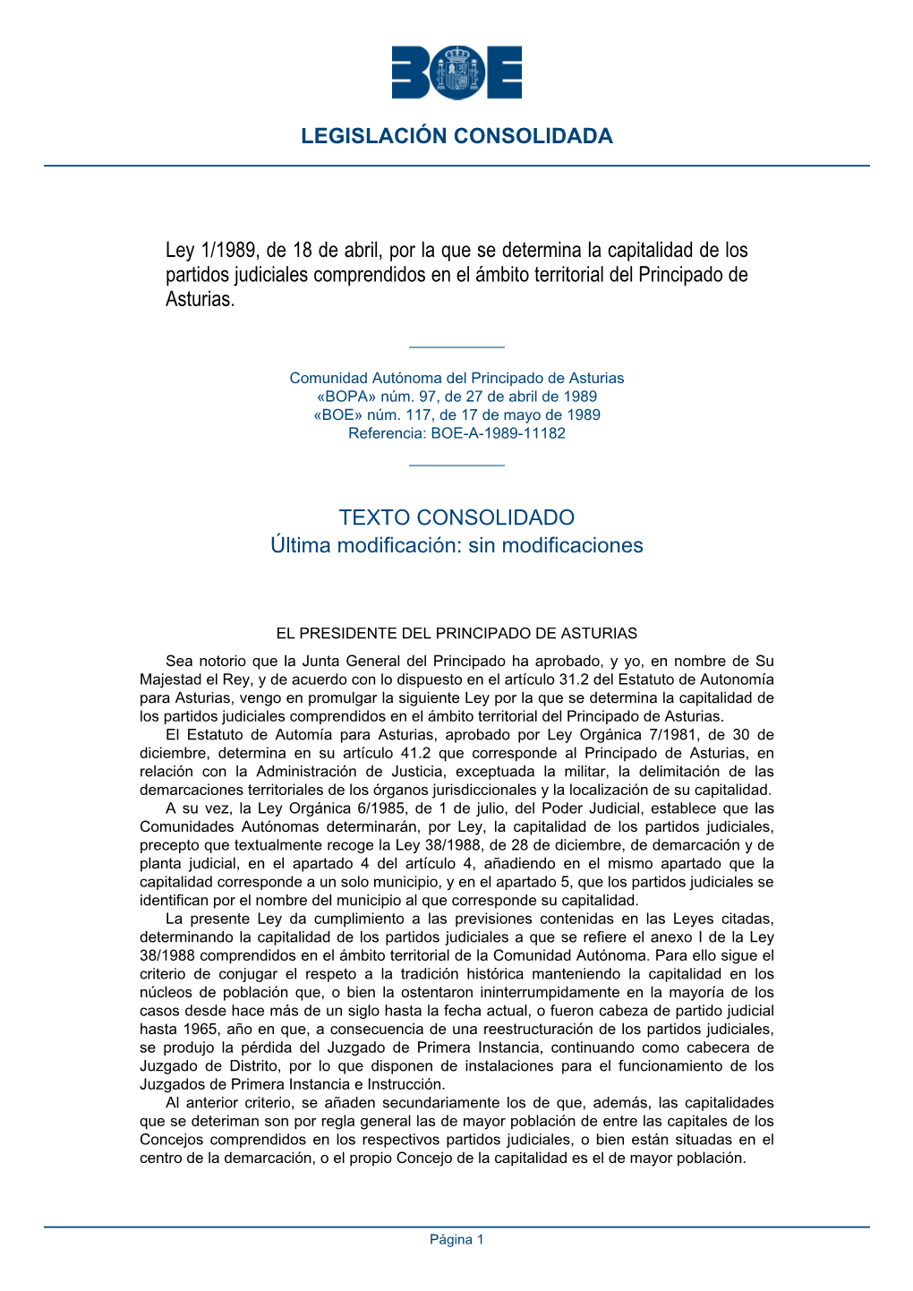 Ley 1/1989, De 18 De Abril, Por La Que Se Determina La Capitalidad De Los Partidos Judiciales Comprendidos En El Ámbito Territorial Del Principado De Asturias