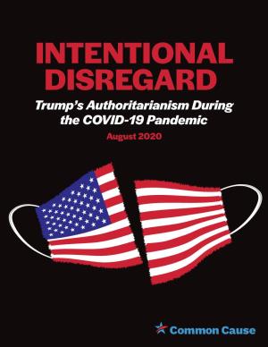 Intentional Disregard: Trump's Authoritarianism During the COVID