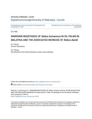 WARFARIN RESISTANCE of Rattus Tiomanicus in OIL PALMS in MALAYSIA and the ASSOCIATED INCREASE of Rattus Diardii