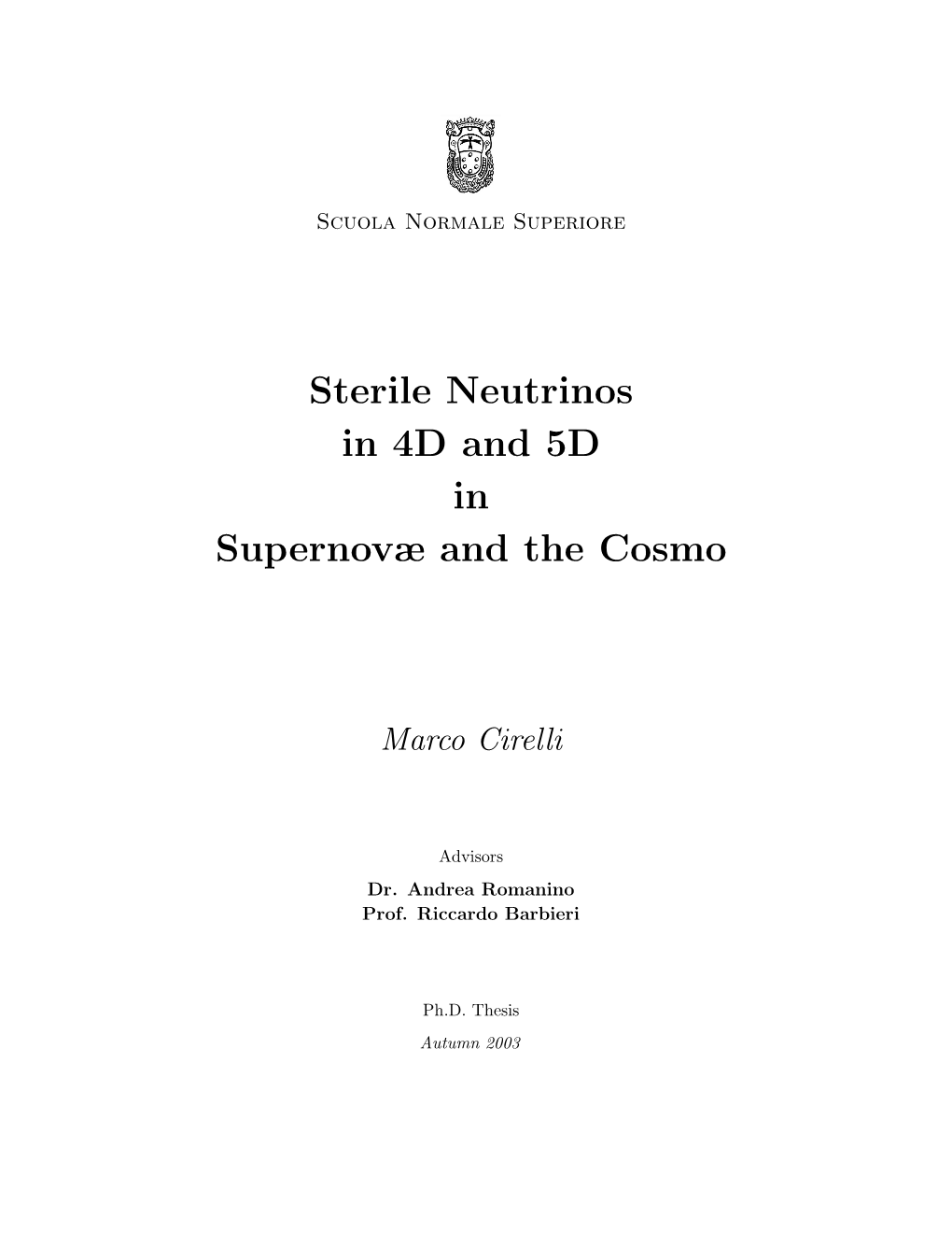 Sterile Neutrinos in 4D and 5D in Supernovæ and the Cosmo