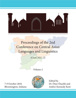 Proceedings of the 2Nd Conference on Central Asian Languages and Linguistics