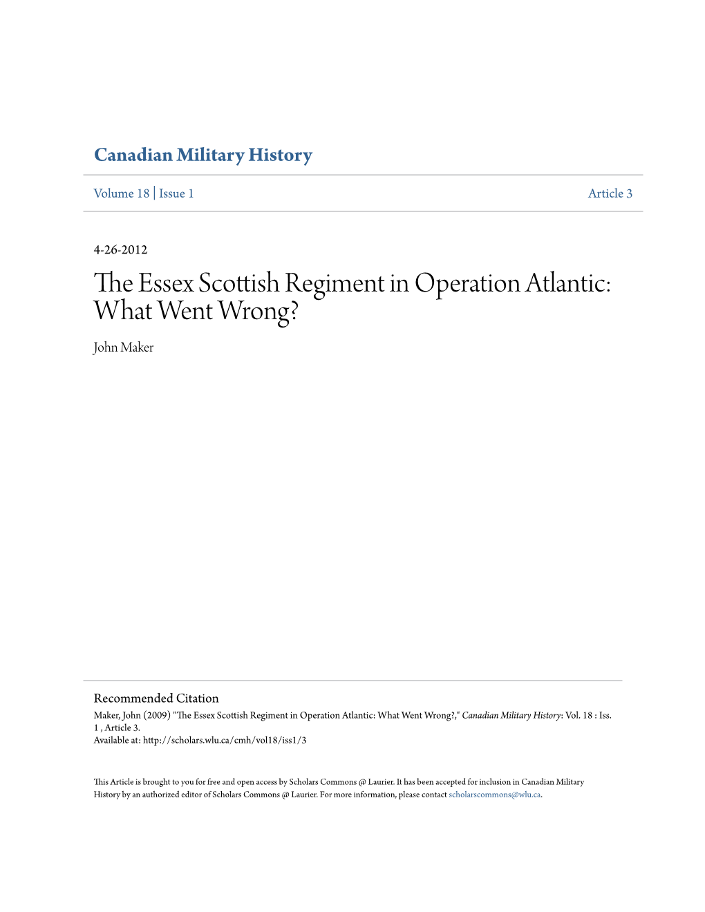 The Essex Scottish Regiment in Operation Atlantic: What Went Wrong? John Maker