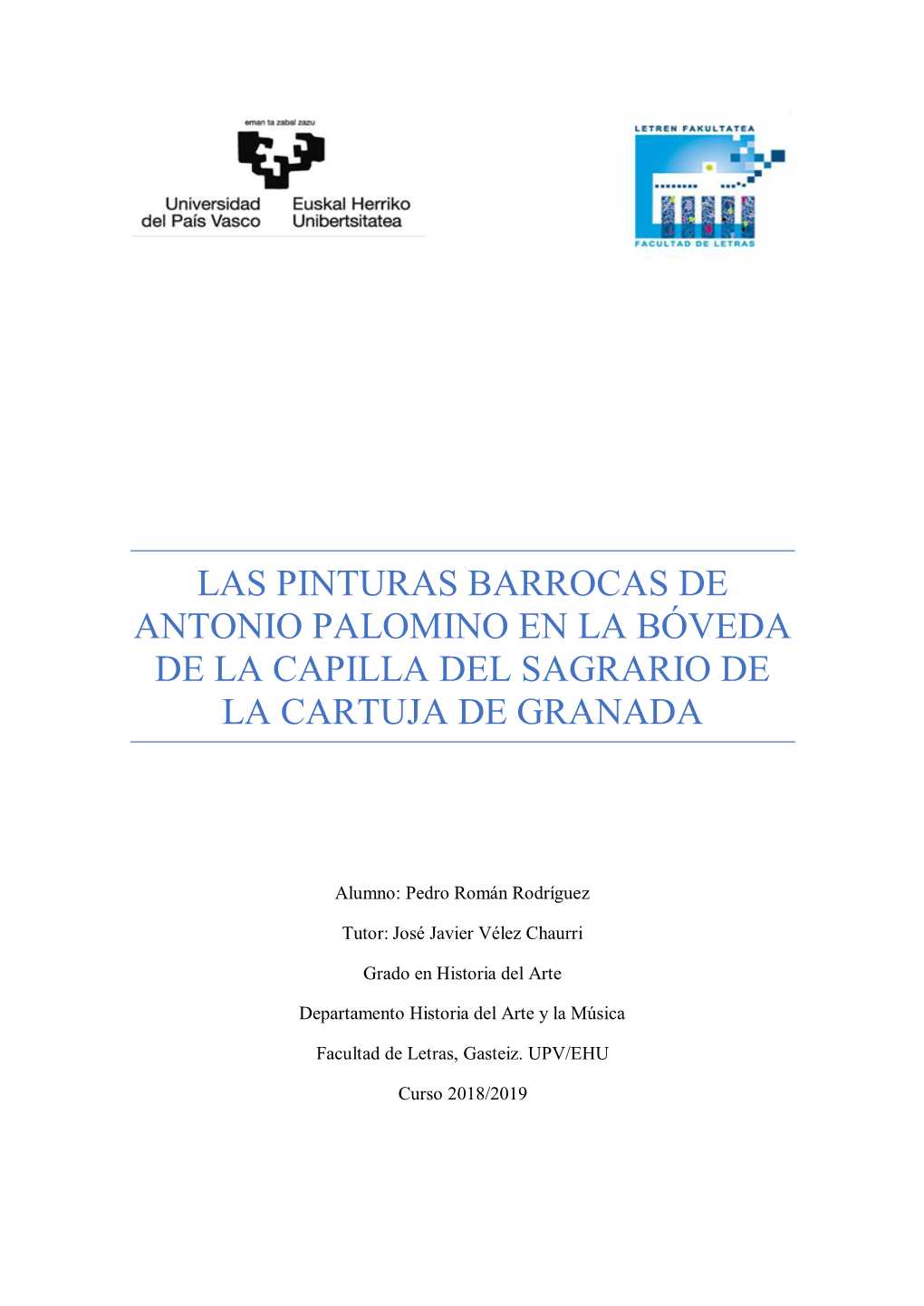 Las Pinturas Barrocas De Antonio Palomino En La Bóveda De La Capilla Del Sagrario De La Cartuja De Granada